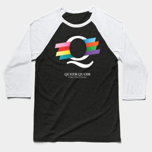 Queer Quoir - On Black Baseball T-Shirt